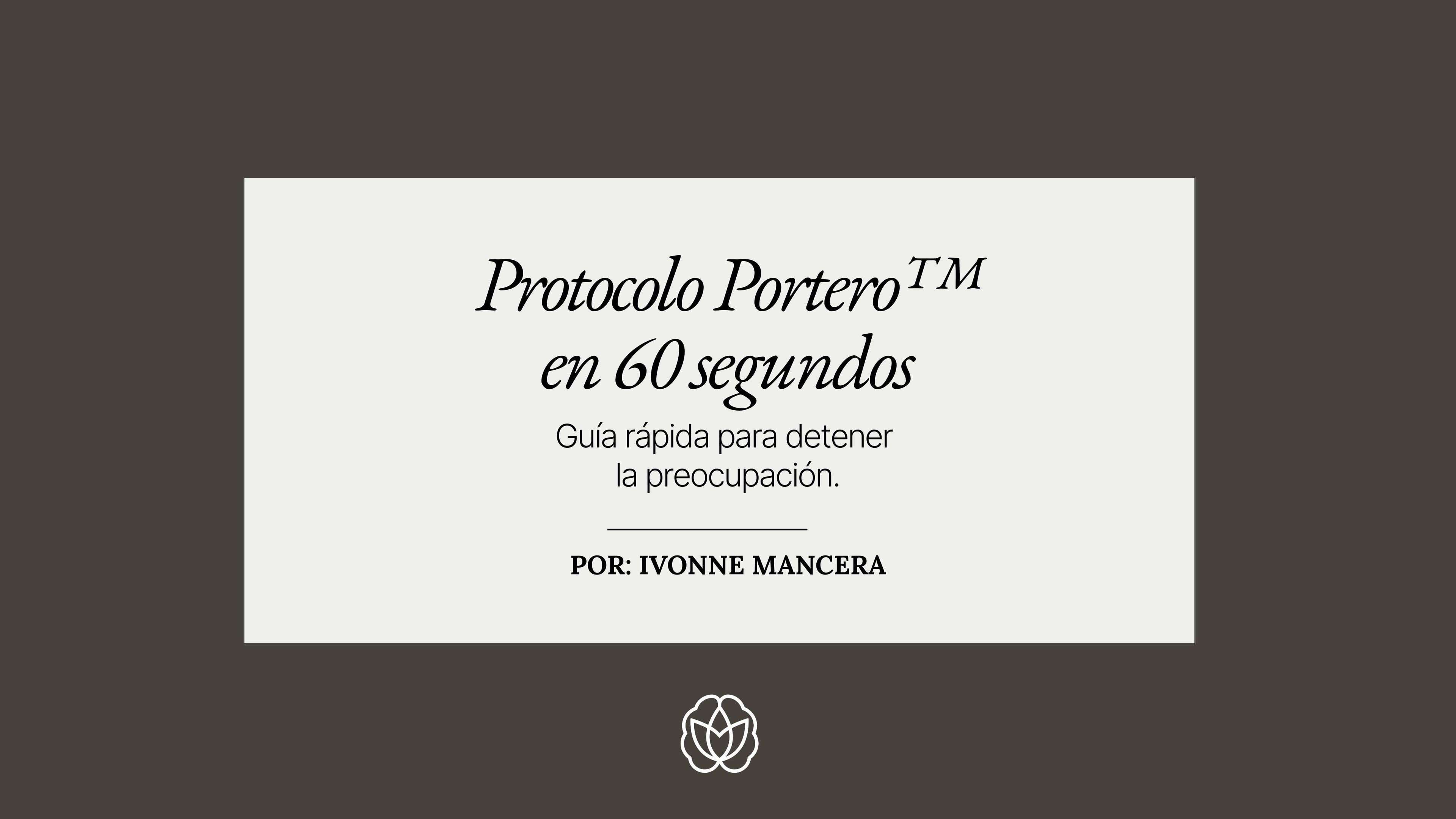 Protocolo Portero™️ en 60 Segundos